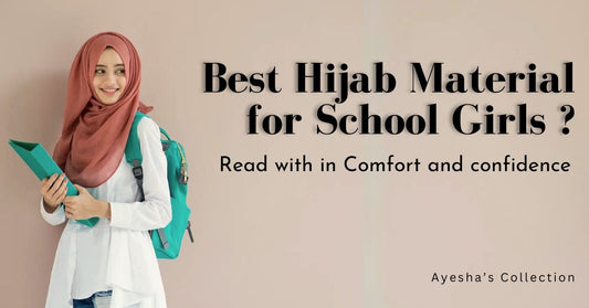 Best Hijab Material for School Girls - Ayesha’s Collection