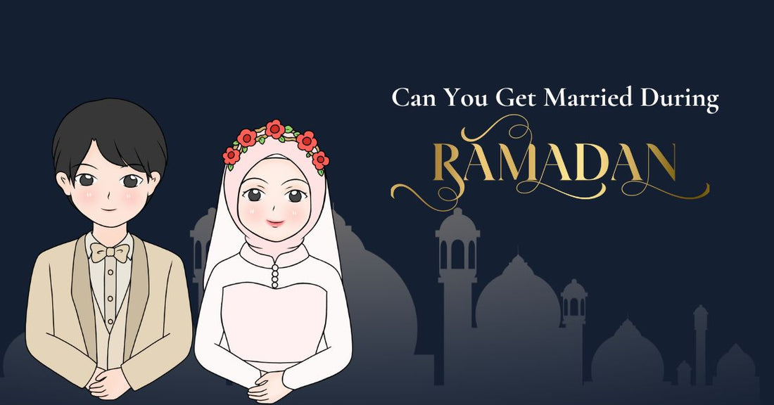 Can You Get Married During Ramadan