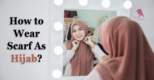 How to Wear Scarf As Hijab? - Ayesha’s Collection