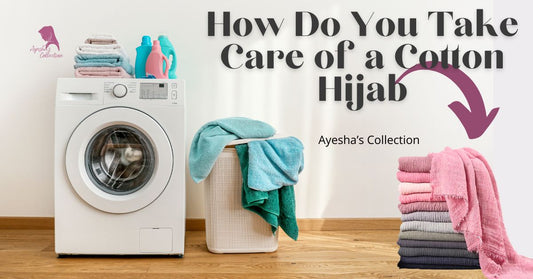 How Do You Take Care of a Cotton Hijab