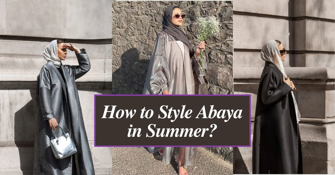 how to style abaya in summer | Ayeshas Collection