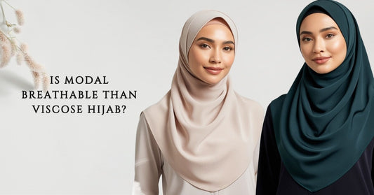 Is Modal Breathable Than Viscose Hijab?