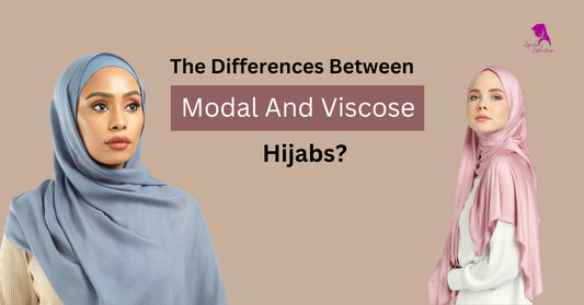 The Differences Between Modal And Viscose Hijabs?