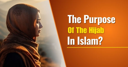 The Purpose Of The Hijab In Islam