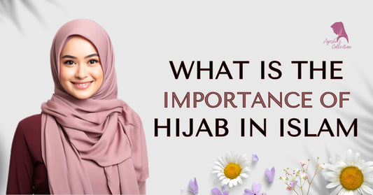 What is the importance of hijab in Islam? Ayesha's Collection