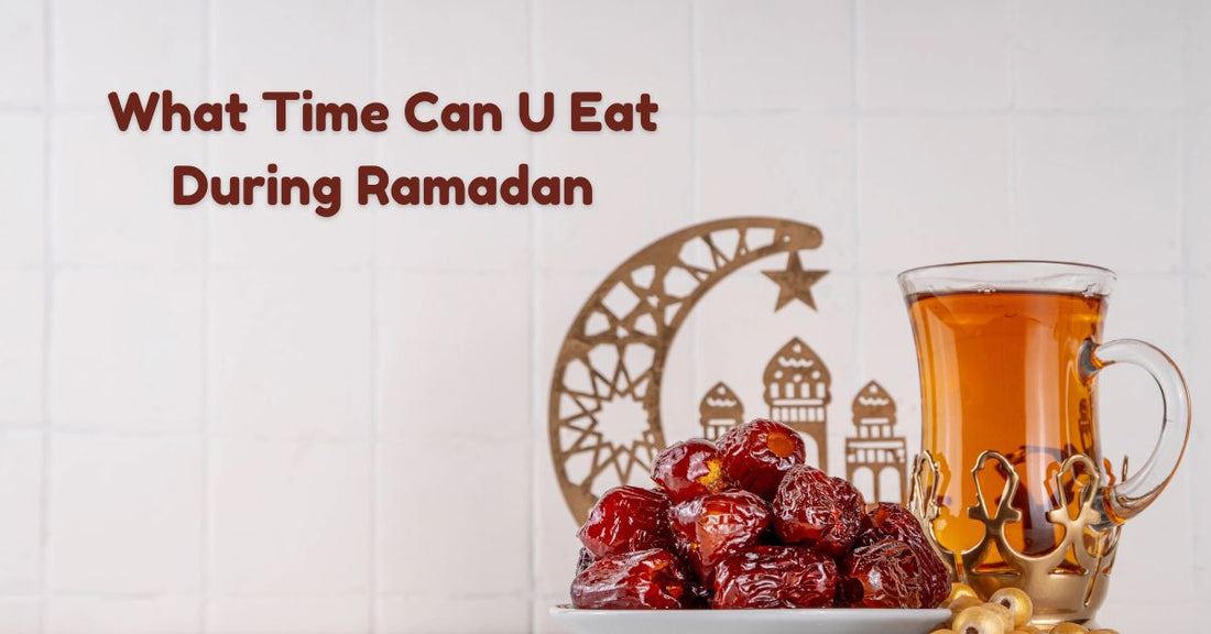 What Time Can U Eat During Ramadan