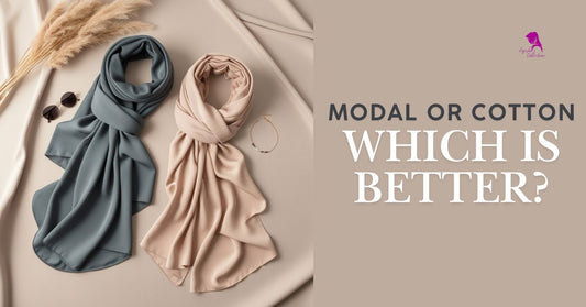 Which is Better, Modal Or Cotton Hijab - Ayesha’s Collection