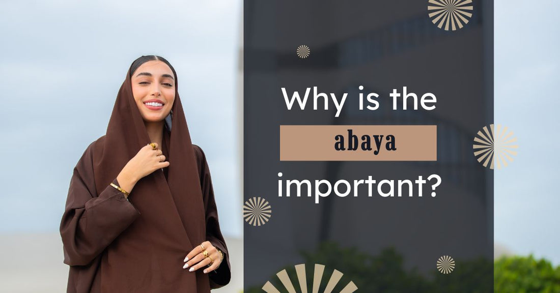 Why is the abaya important